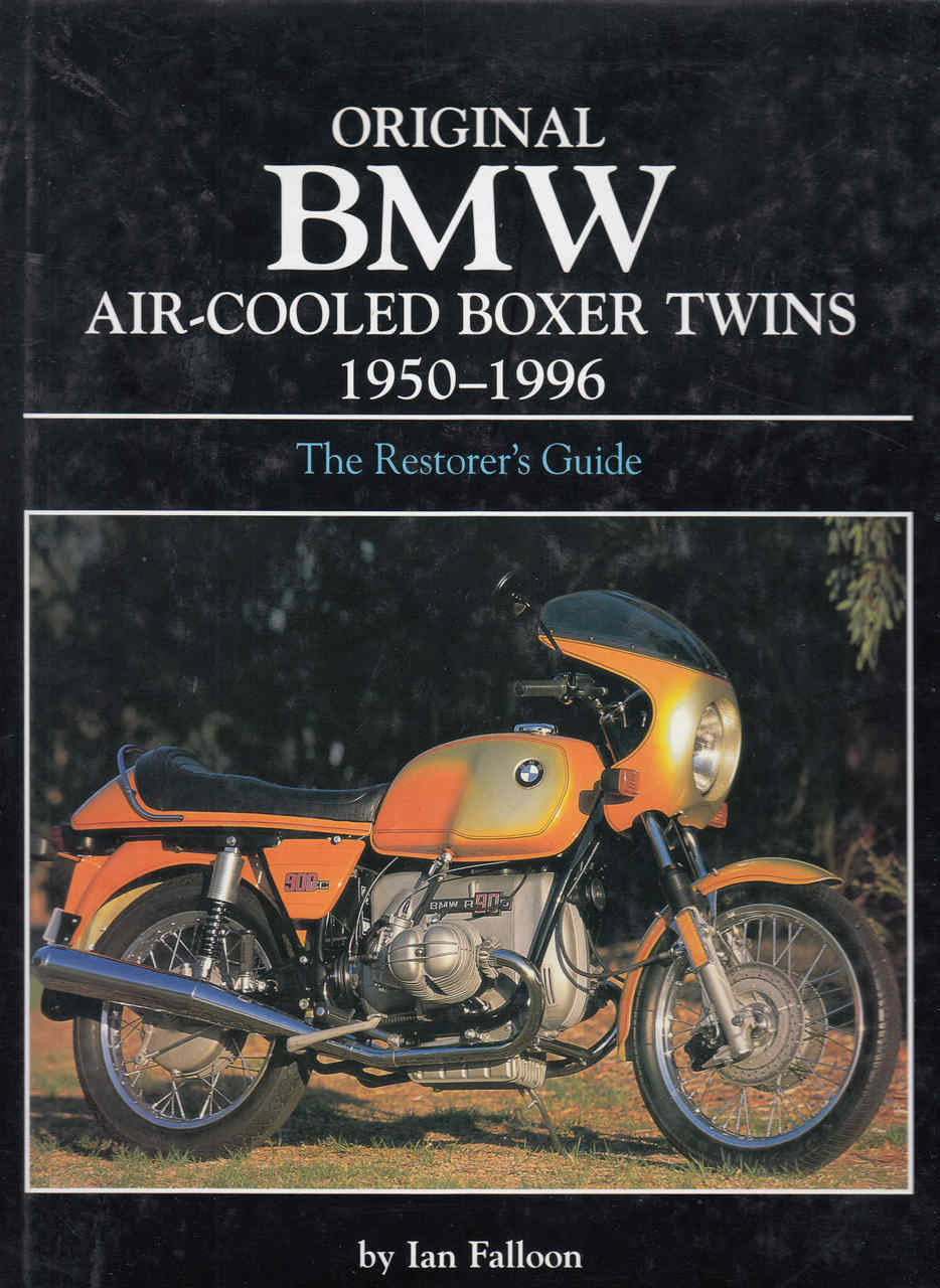 Original BMW Air-Cooled Boxer Twins 1950 - 1996 : The Restorer's Guide (9780760314241)