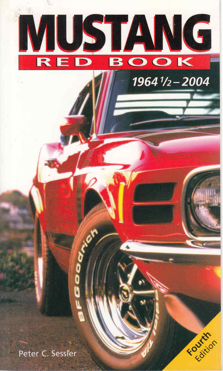 Mustang Red Book 1964 1/2 - 2004 - Fourth Edition (9780760319802)