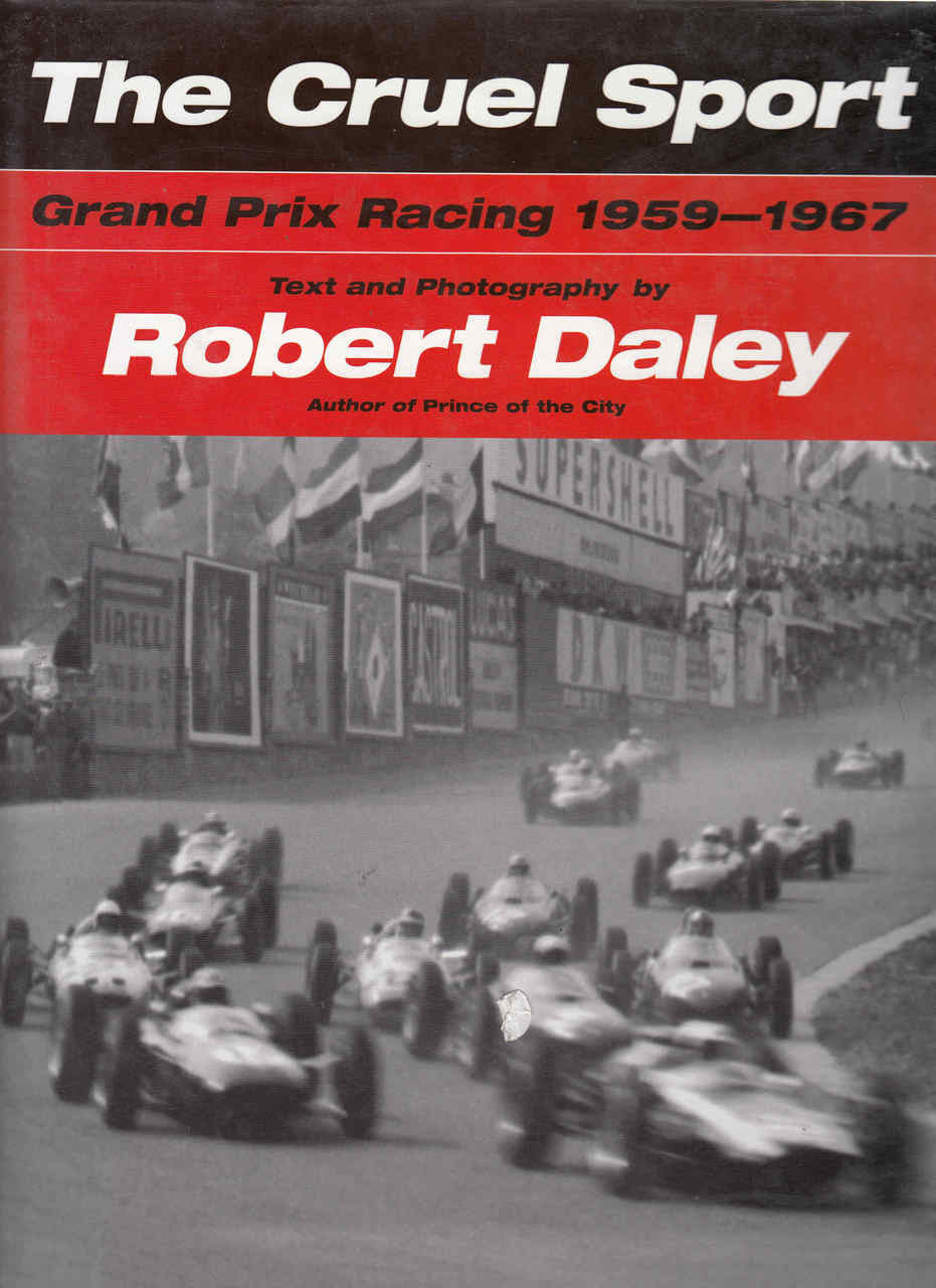 The Cruel Sport: Grand Prix Racing 1959 - 1967 (9780760321003)