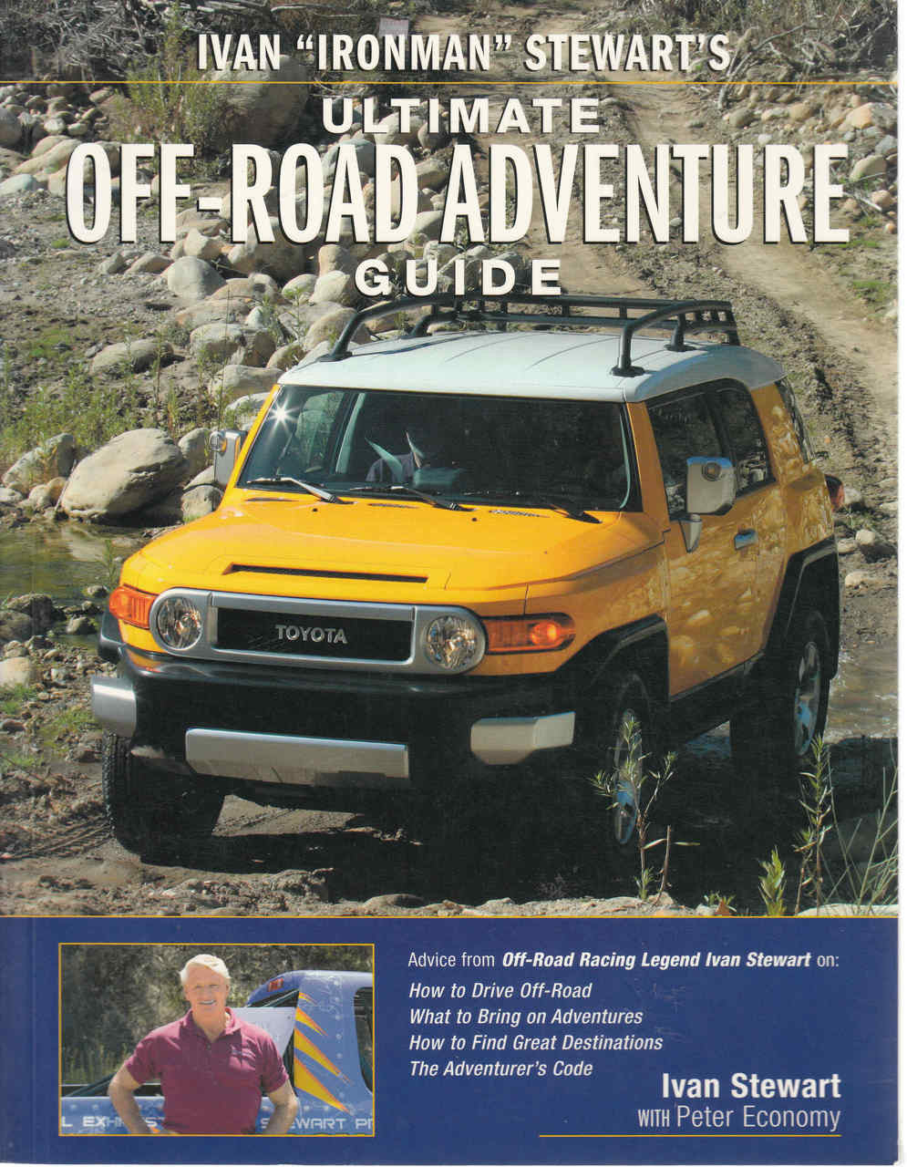 Ivan "Ironman" Stewart's Ultimate Off-Road Adventure Guide (9780760329269)