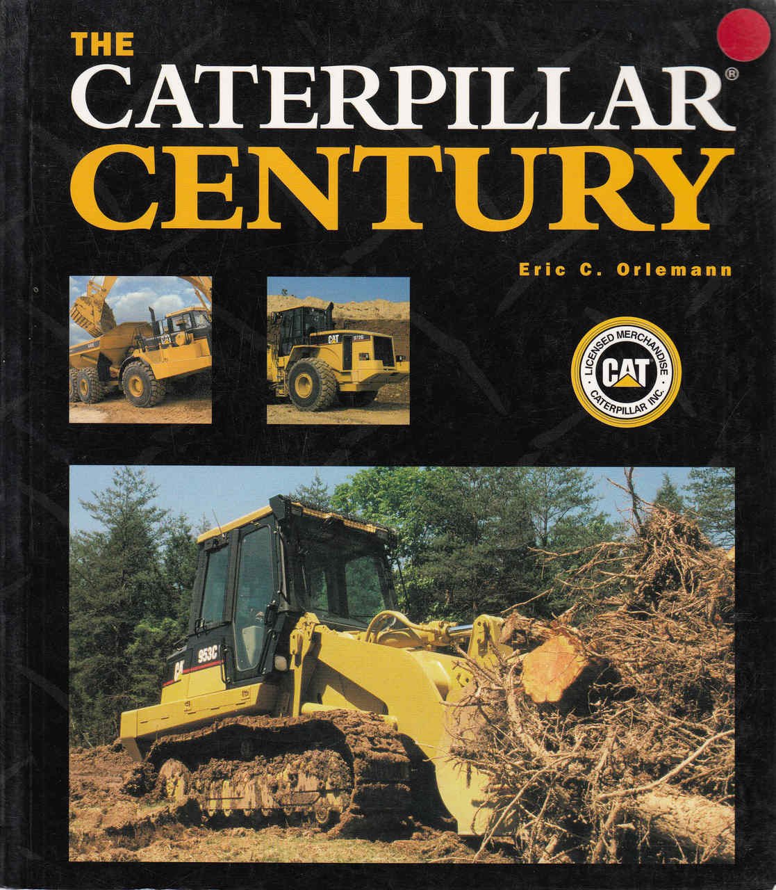 The Caterpillar Century ( Paperback Edition) (9780760329610)