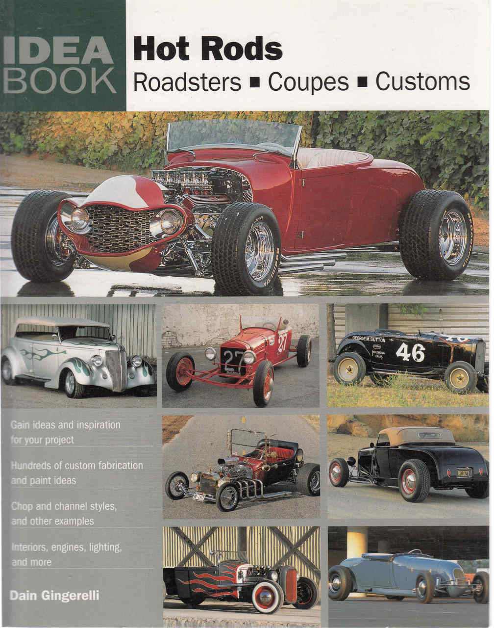Hot Rods: Roadsters - Coupes - Customs (Idea Book Series) (9780760335161)