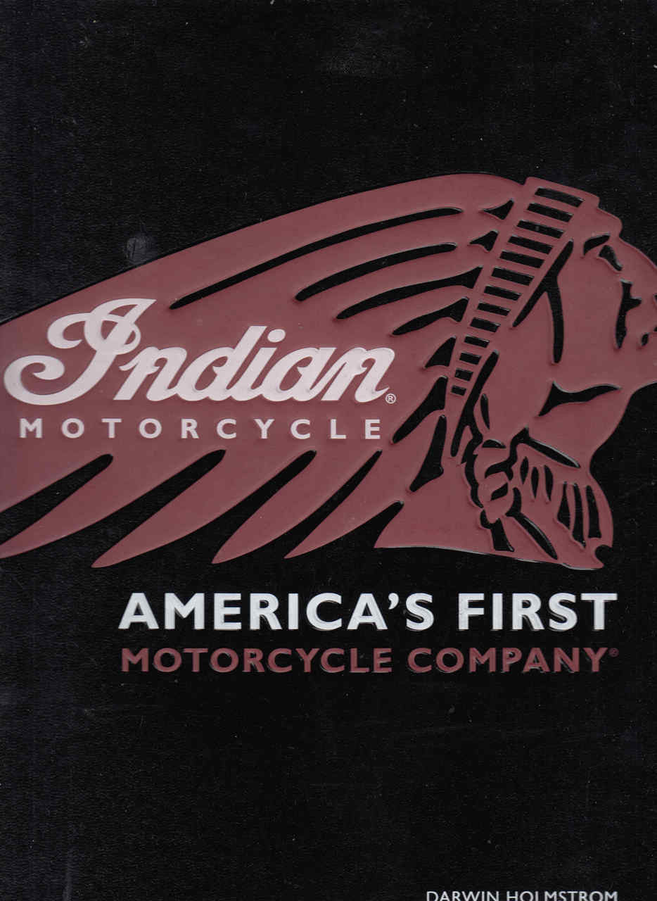 Indian Motorcycle: America's First Motorcycle Company (9780760348635)