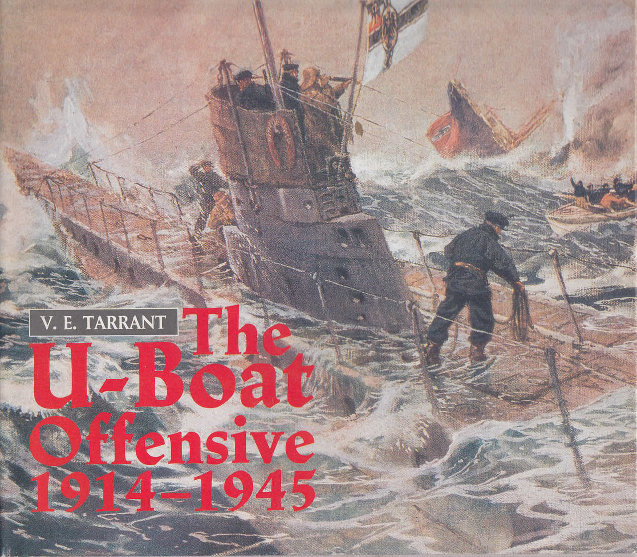 The U-Boat Offensive 1914-1945 (9780853689287)