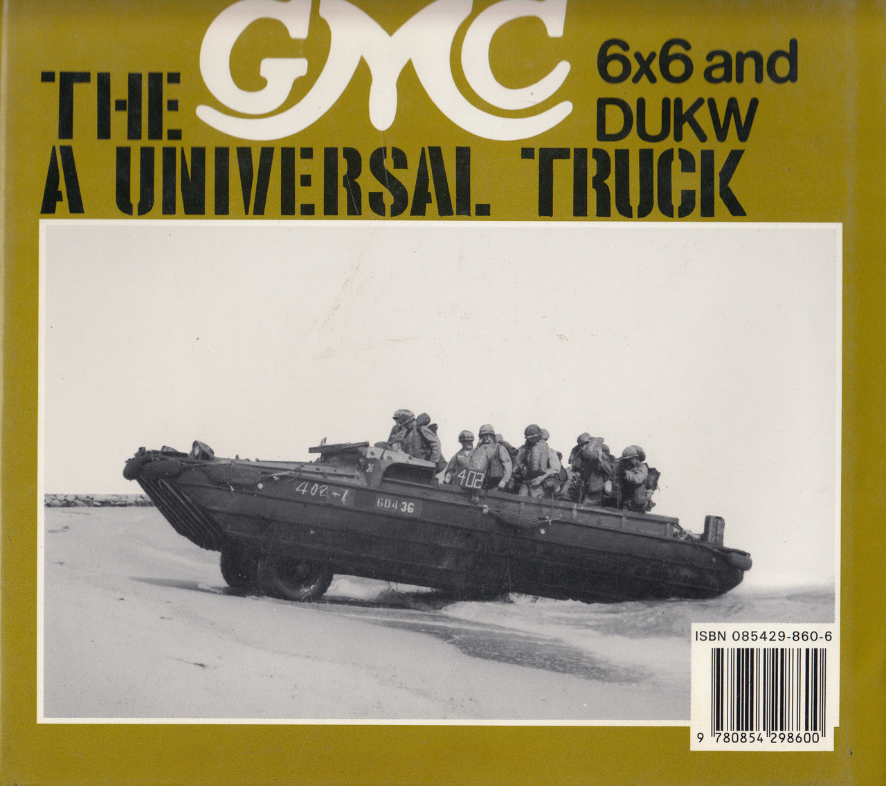 The GMC: A Universal Truck 6X6 and DUKW (9780854298600)