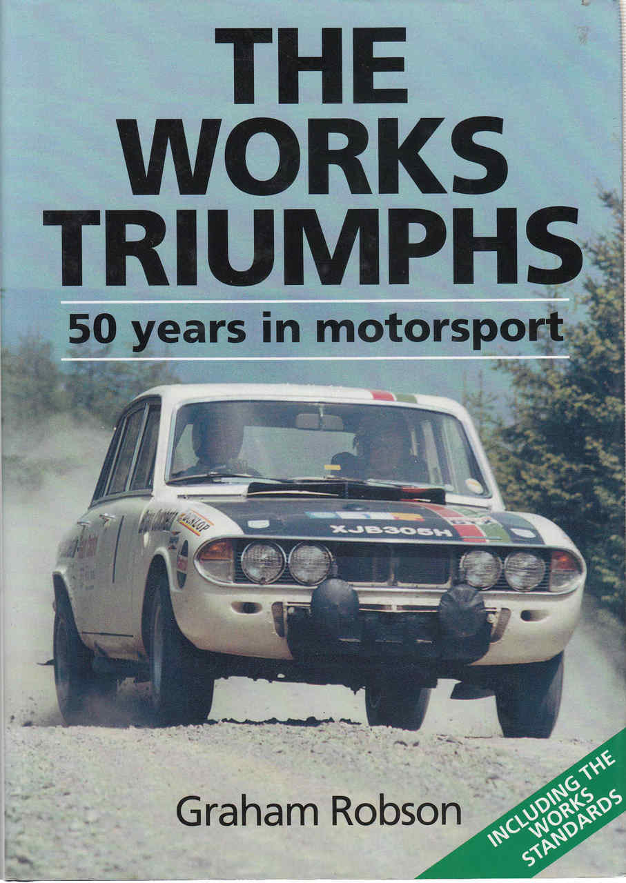 The Works Triumphs: 50 Years In Motorsport (Re-Issue) (9780854299263)