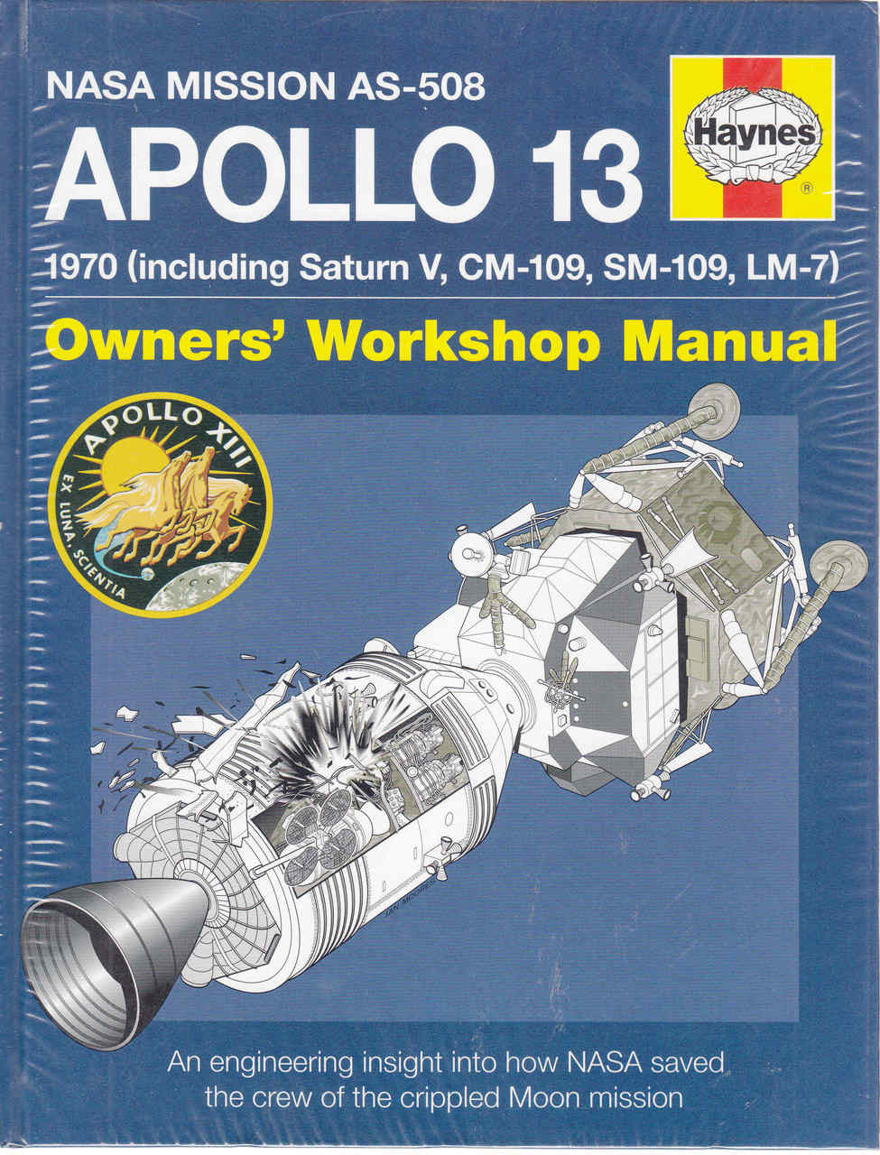 NASA Mission AS-508 Apollo 13 1970 Owners' Workshop Manual