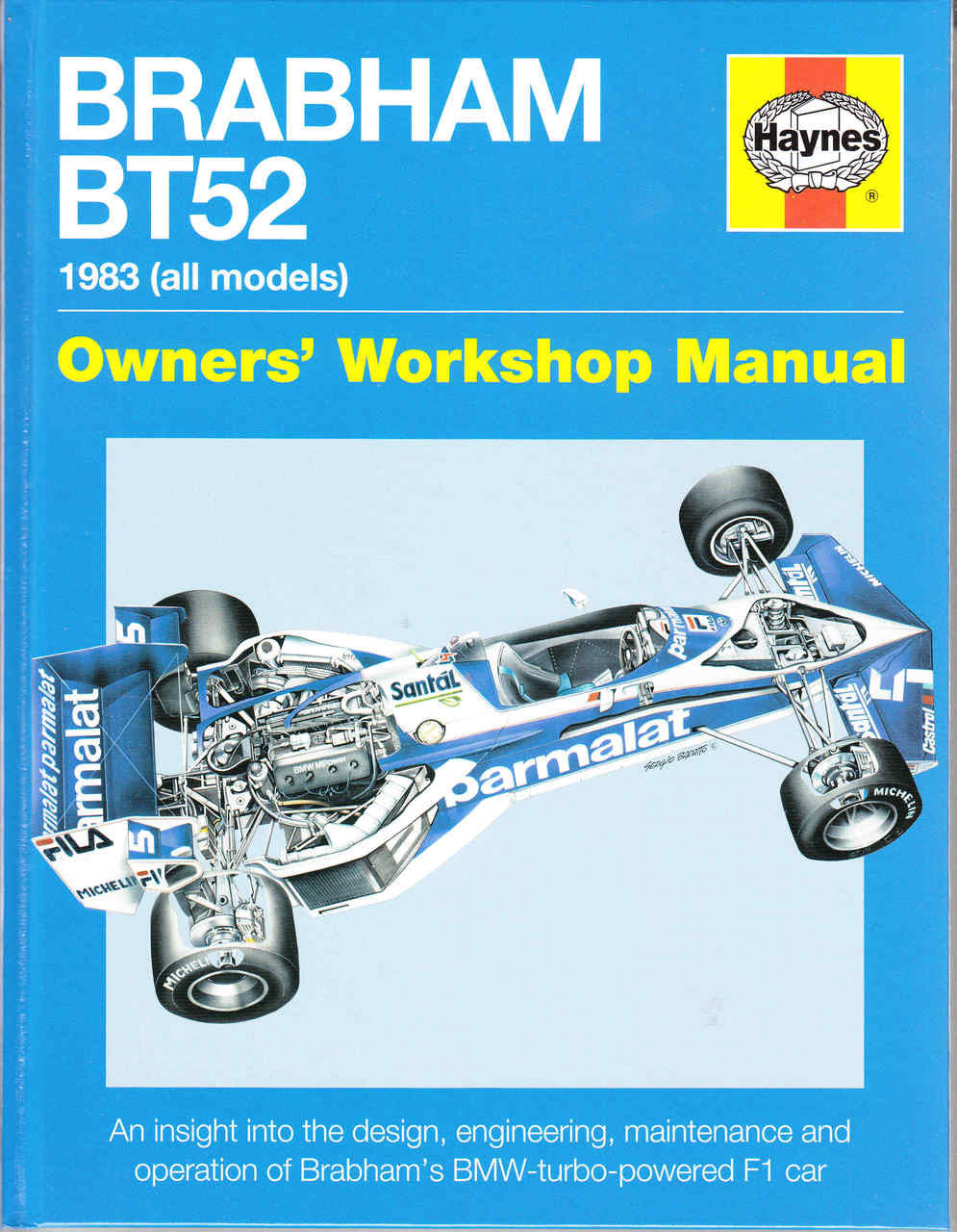 Brabham BT52 1983 (all models) Owners' Workshop Manual