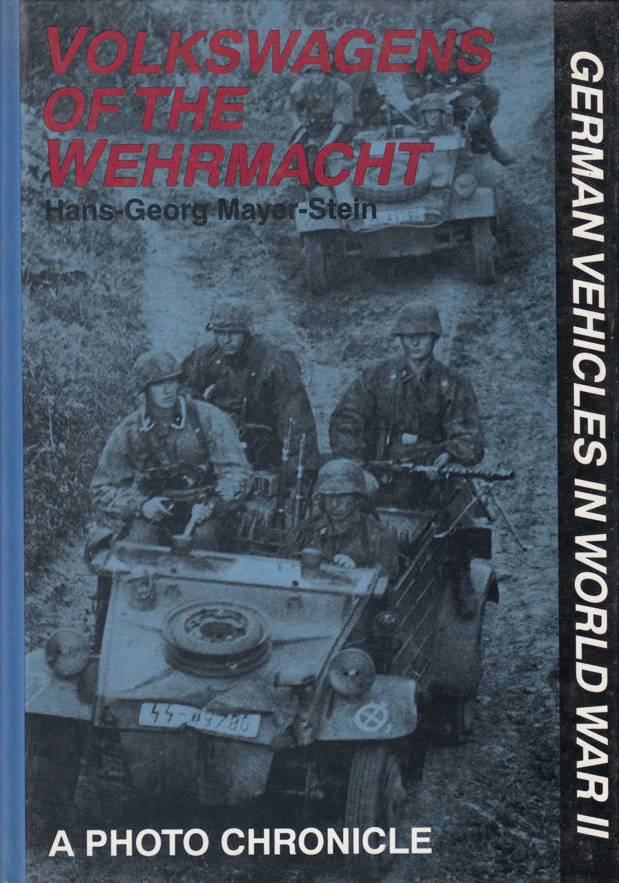 Volkswagen Of The Wehrmacht: A Photo Chronicle (9780887406843)