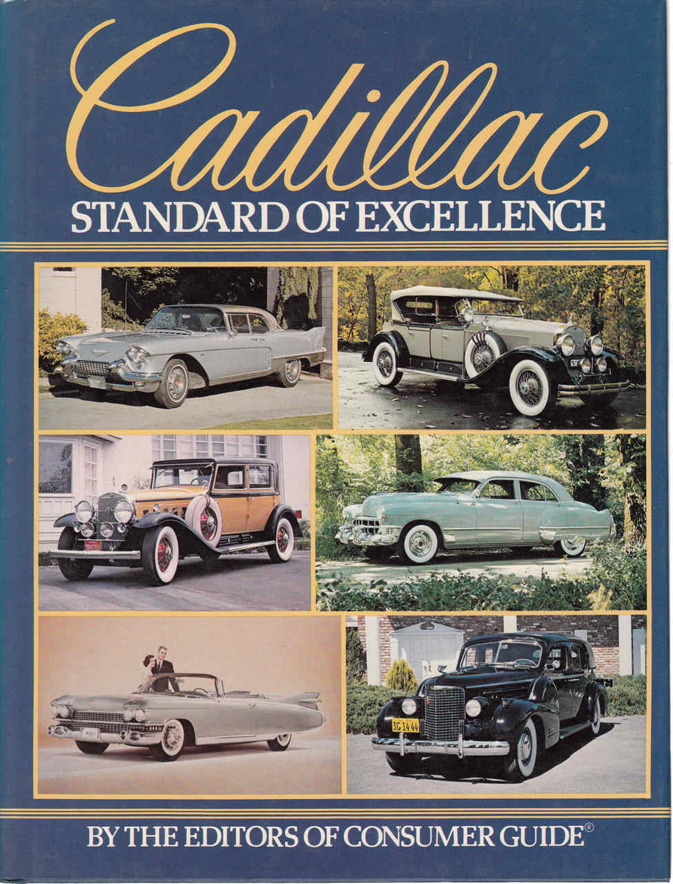 Cadillac: Standard Of Excellence By The Editors Of Consumer Guide