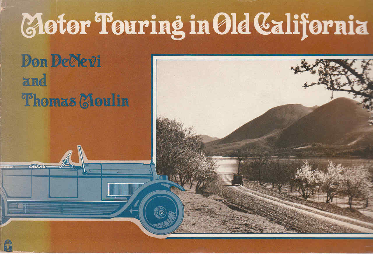 `- Motor Touring In Old California - Don DeNevi and Thomas Moulin