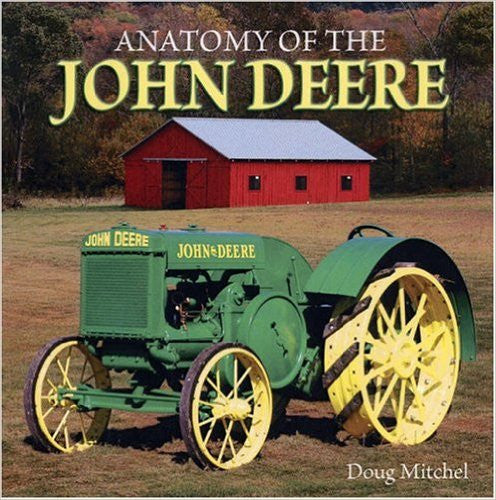 `- Anatomy Of The John Deere (9780896895539)