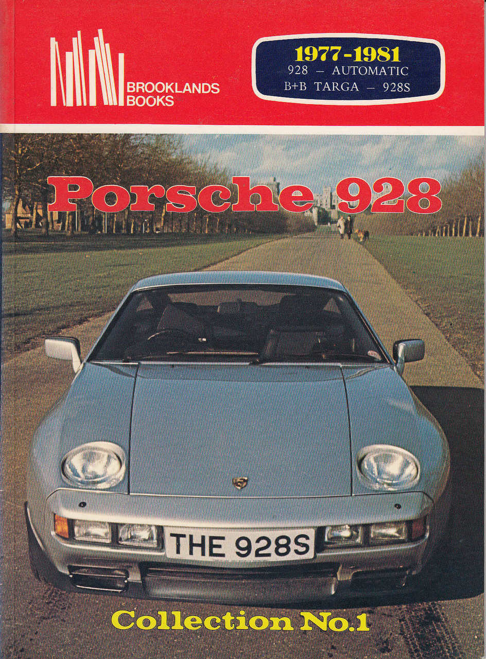 Porsche 928 1977 - 1981 Collection No. 1 (Brooklands Books)