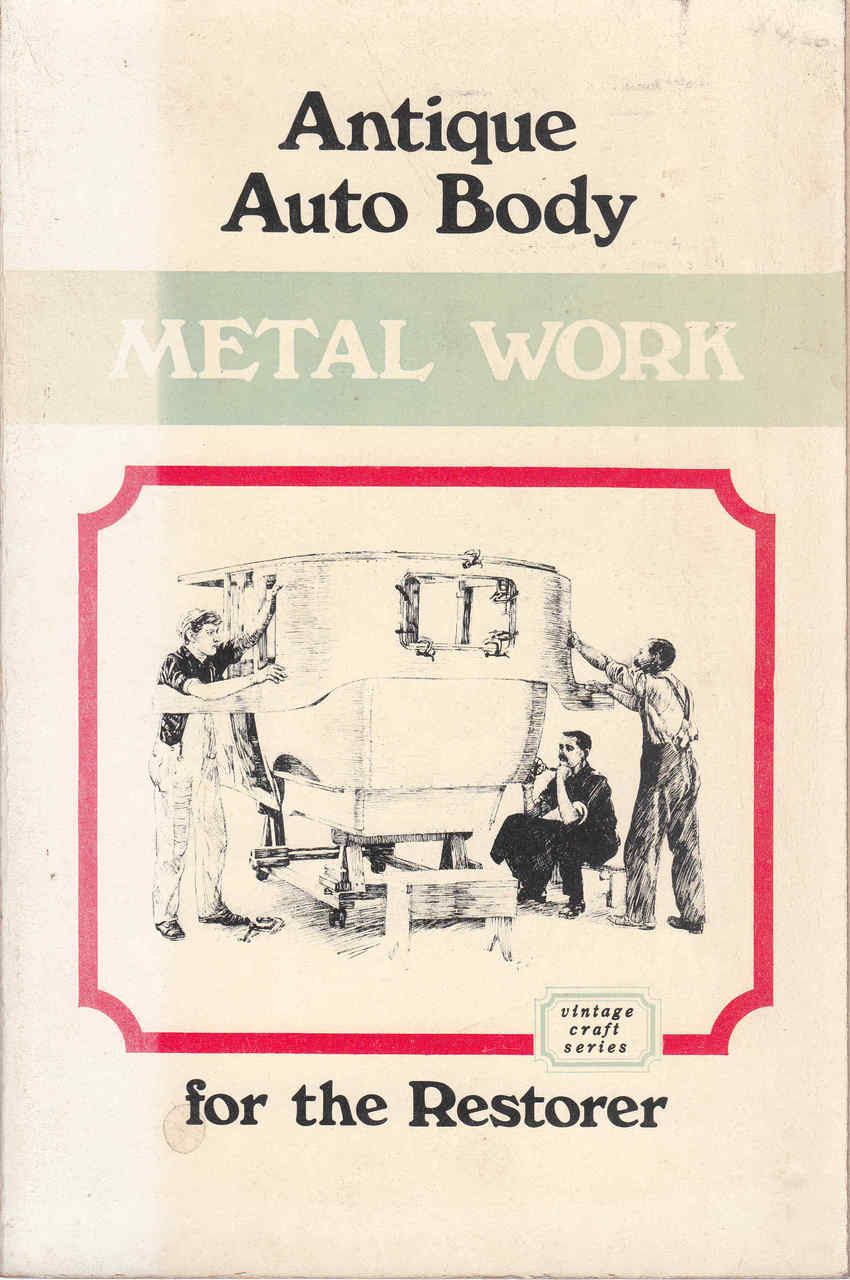 Antique Auto Body Metal Work for the Restorer (Vintage Craft) (Paperback) (9780911160017)