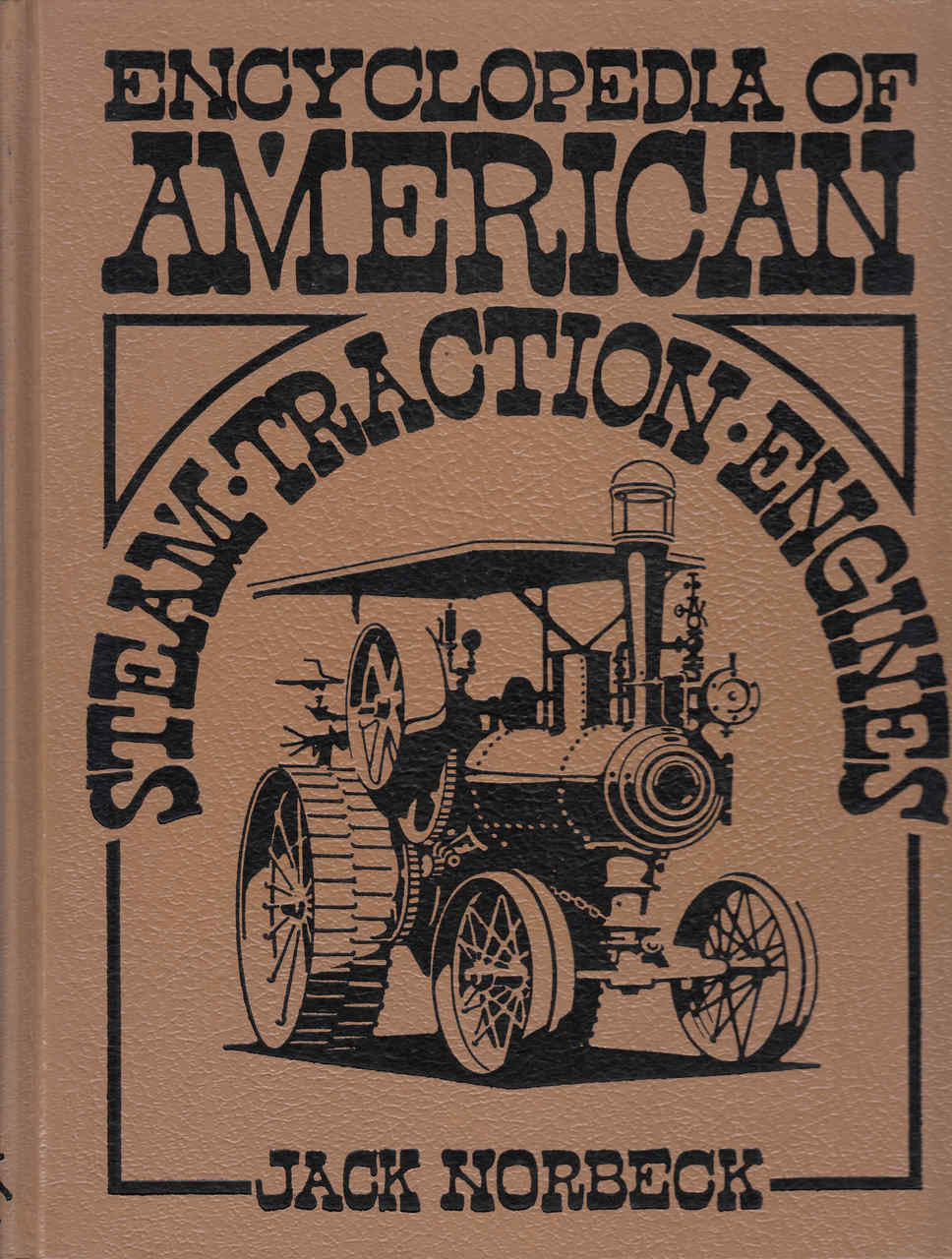 Steam traction engine encyclopedia book with illustrated tractor engine on brown cover