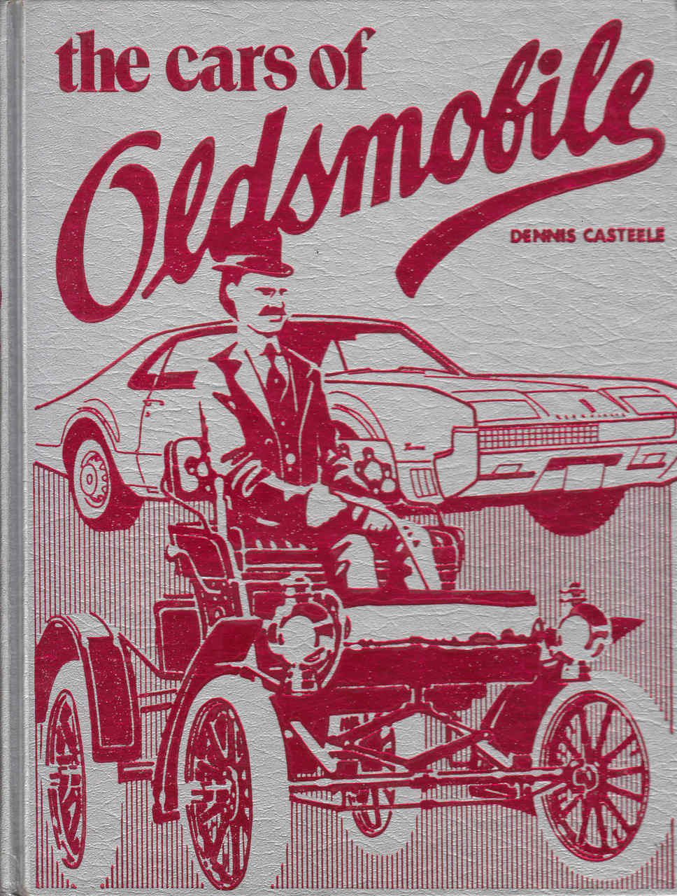The Cars Of Oldsmobile (Crestline Series) (9780912612119)
