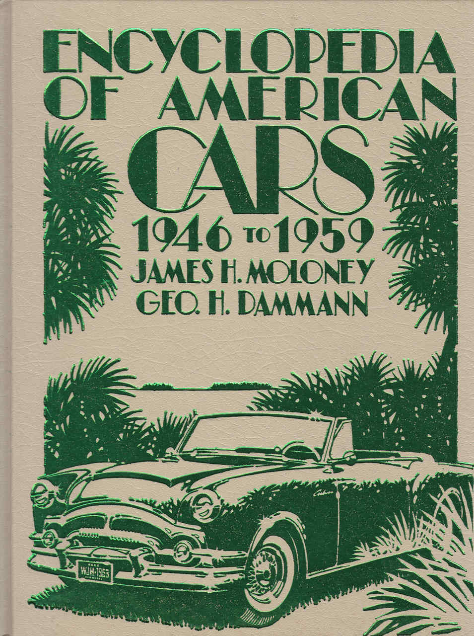 Encyclopedia Of American Cars 1946 To 1959 (Crestline Series) (9780912612164)