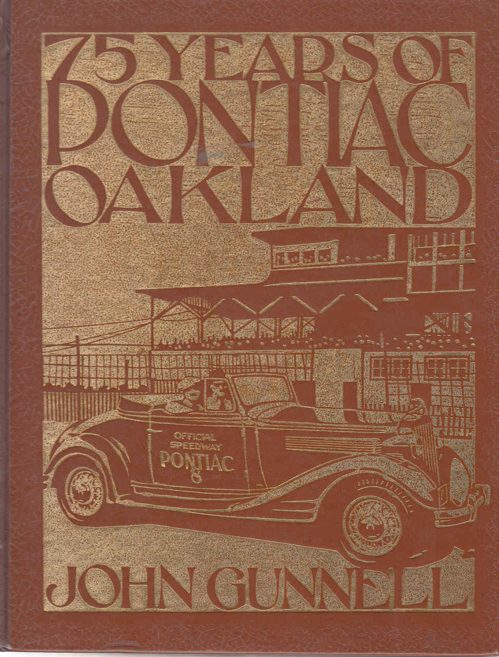 75 Years Of Pontiac Oakland (Crestline Series) (9780912612201)