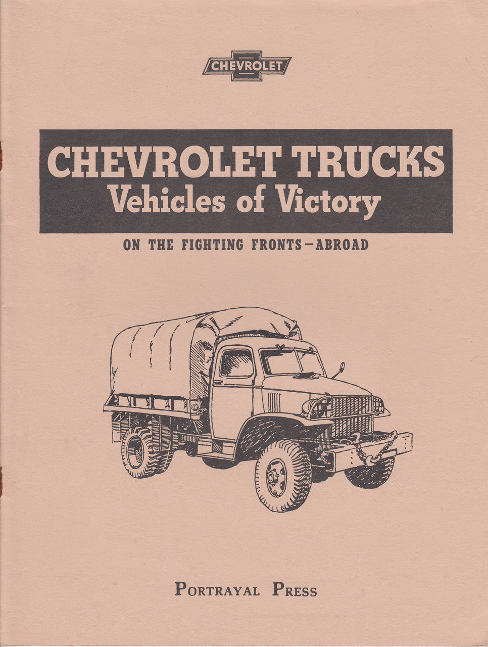 Chevrolet Trucks Vehicles of Victory: On The Fighting Fronts-Abroad ( 9780938242253)