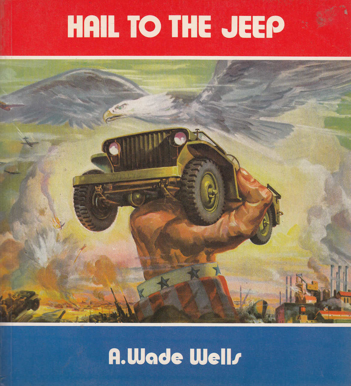 Hail To The Jeep (A.Wade Wells) (9780938242307)