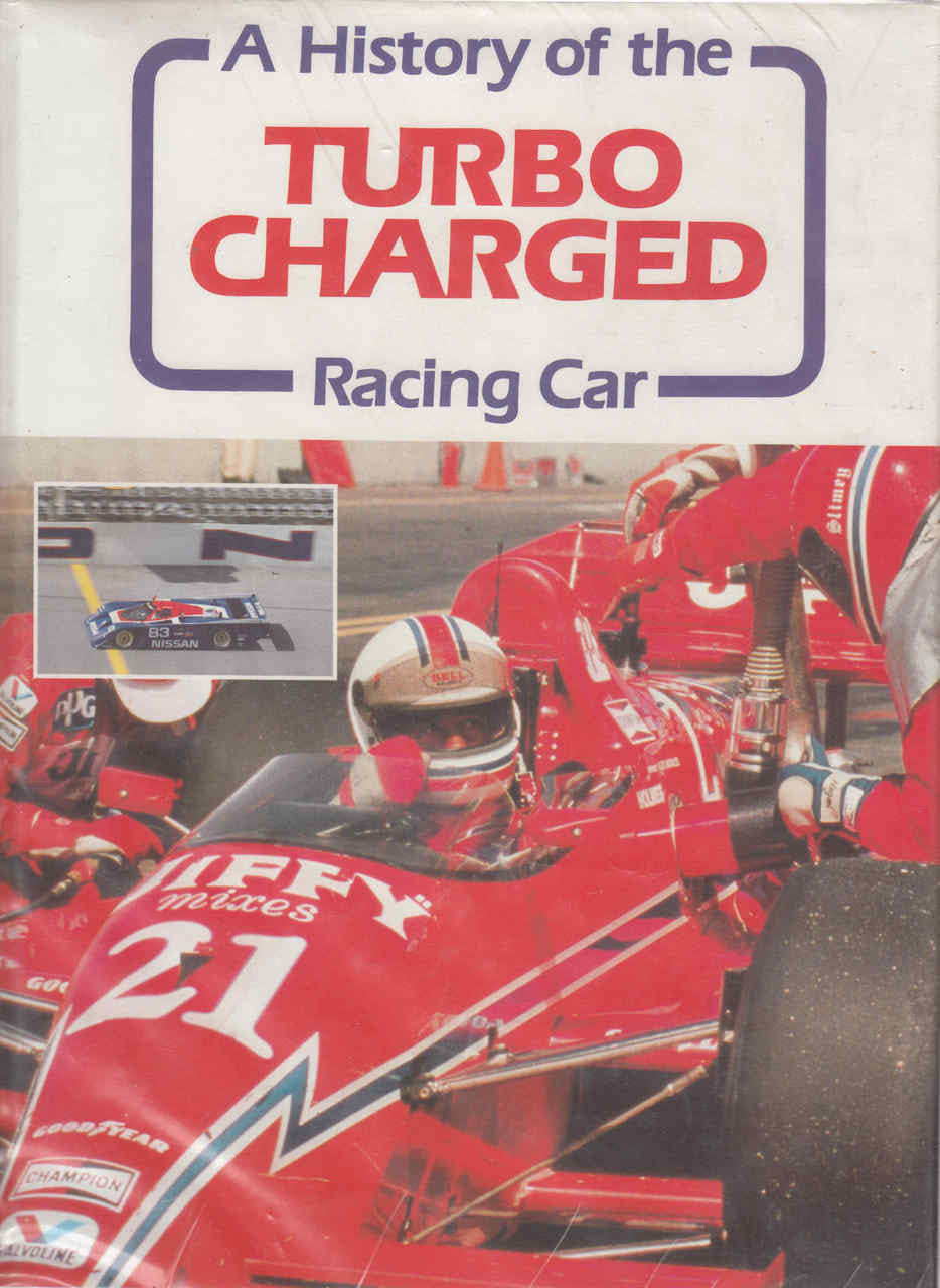 A History Of The Turbocharged Racing Car (9780946132645)