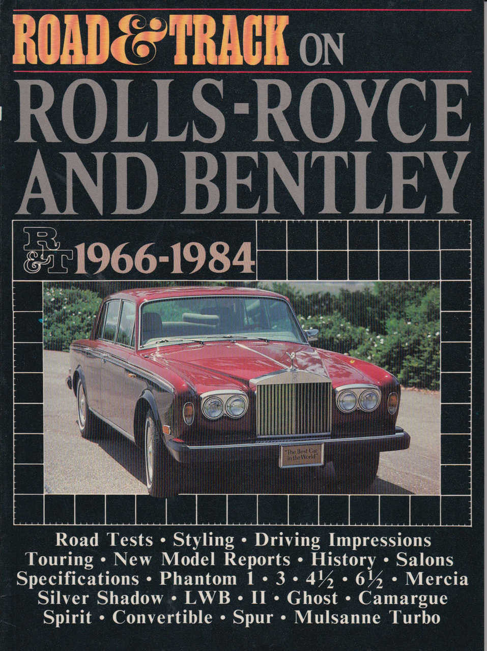 Road & Track on Rolls-Royce And Bentley 1966-1984 Road Tests (9780946489596)