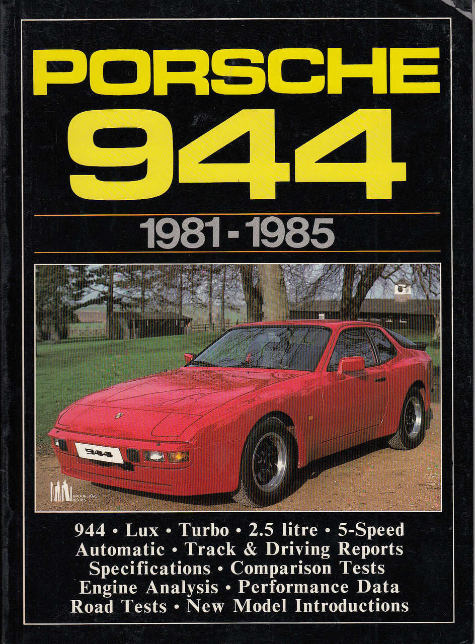 Porsche 944, 1981-85 (Brooklands Books Road Tests Series, 1 Oct 1985)