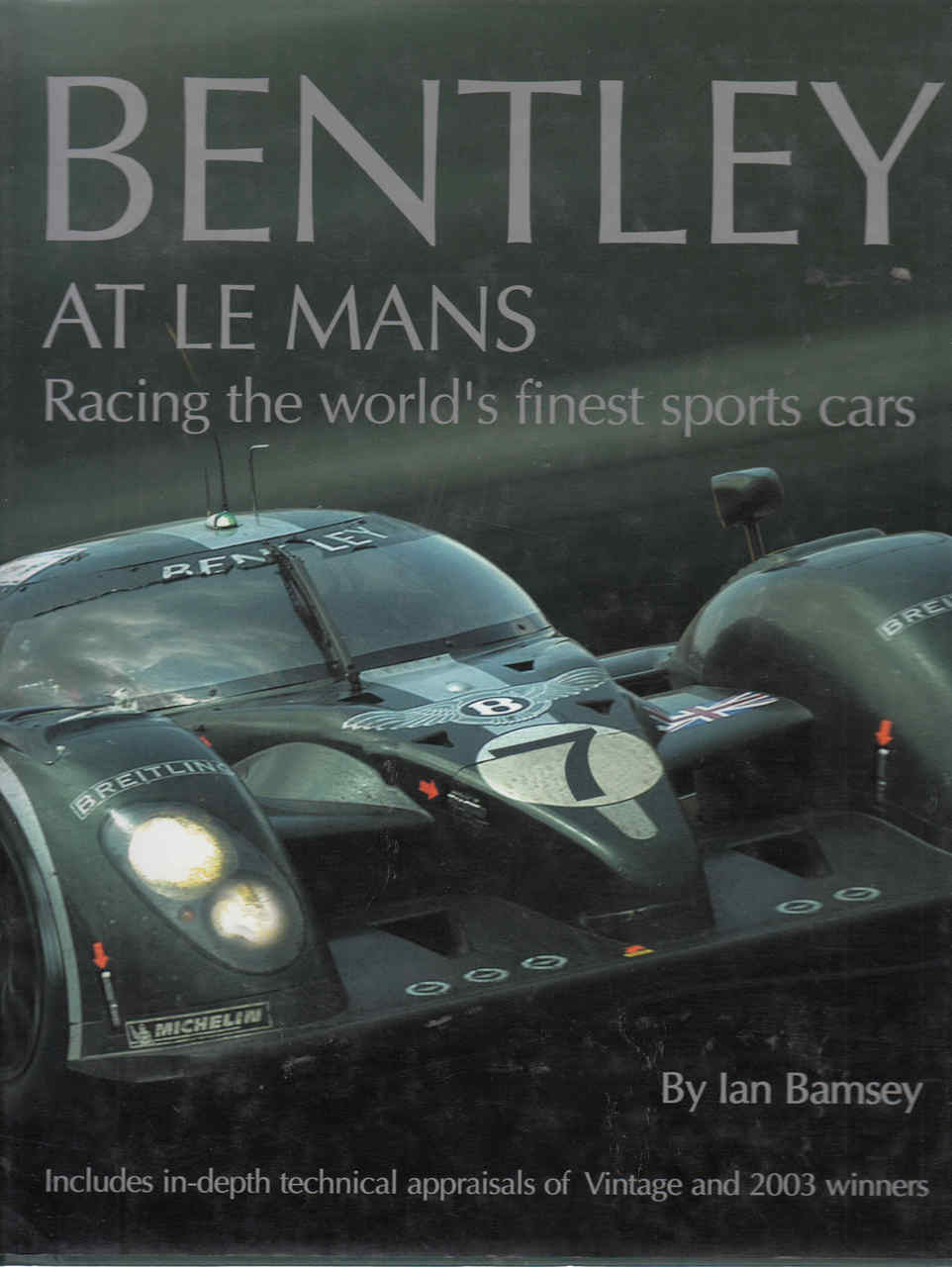 Bentley At Le Mans: Racing The World's Finest Sports Cars (9780953352418) - front