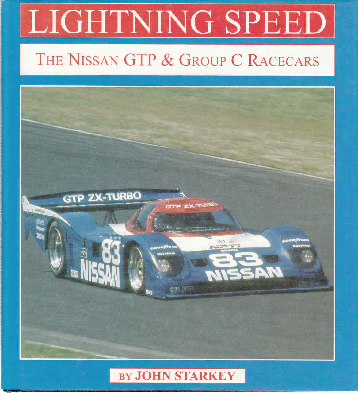 Lightning Speed: The Nissan GTP & Group C Racecars