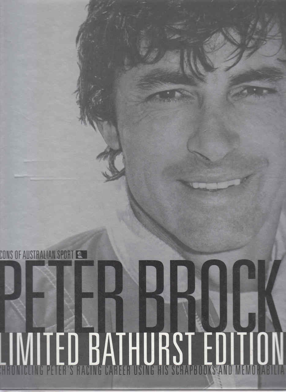 Peter Brock: Limited Bathurst Edition (9780980301519)