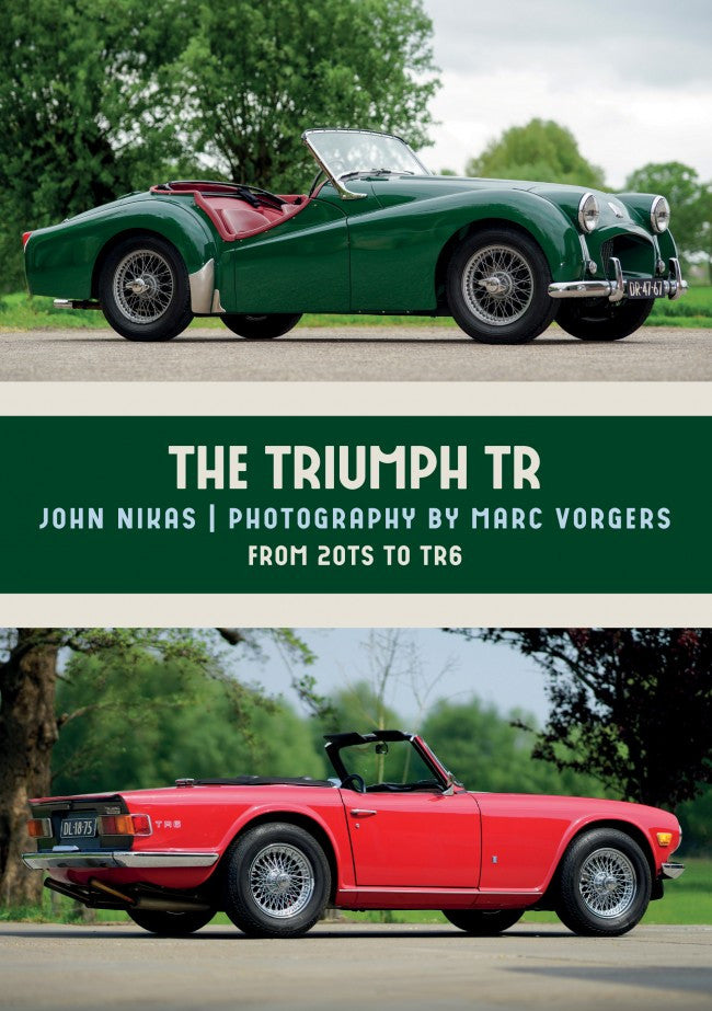 The Triumph TR From 20TS to TR6