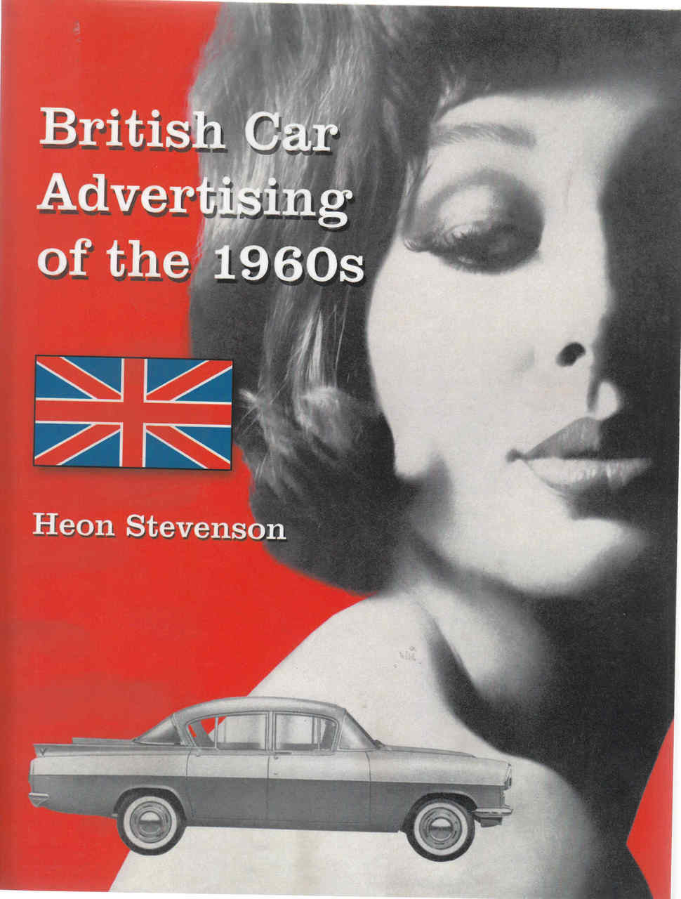 British Car Advertising Of The 1960s - Paperback Edition (9781476667898)