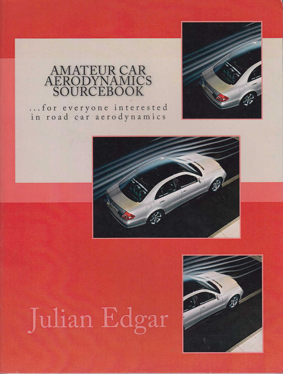Amateur Aerodynamics Sourcebook...for everyone interested in road car aerodynamics (9781482735253) (view)