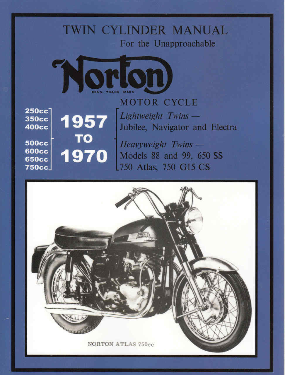 Norton Twin Cylinder Manual 1957 to 1970 (Veloce Press 2007 Reprint) (9781588500694)