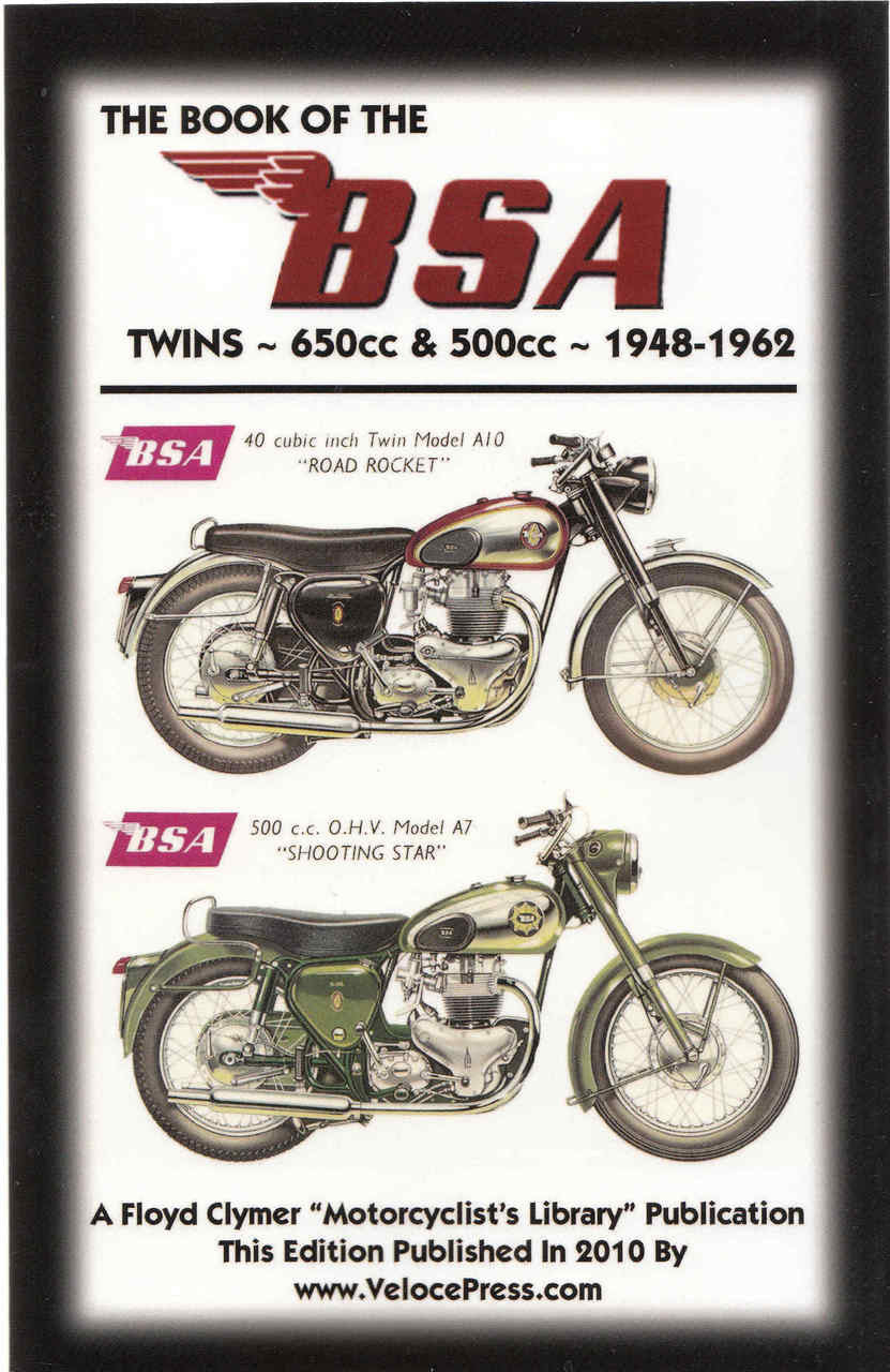 The Book Of The BSA Twins 650cc & 500cc - 1948 - 1962 (Veloce Press 2010 Reprint) (9781588500977)