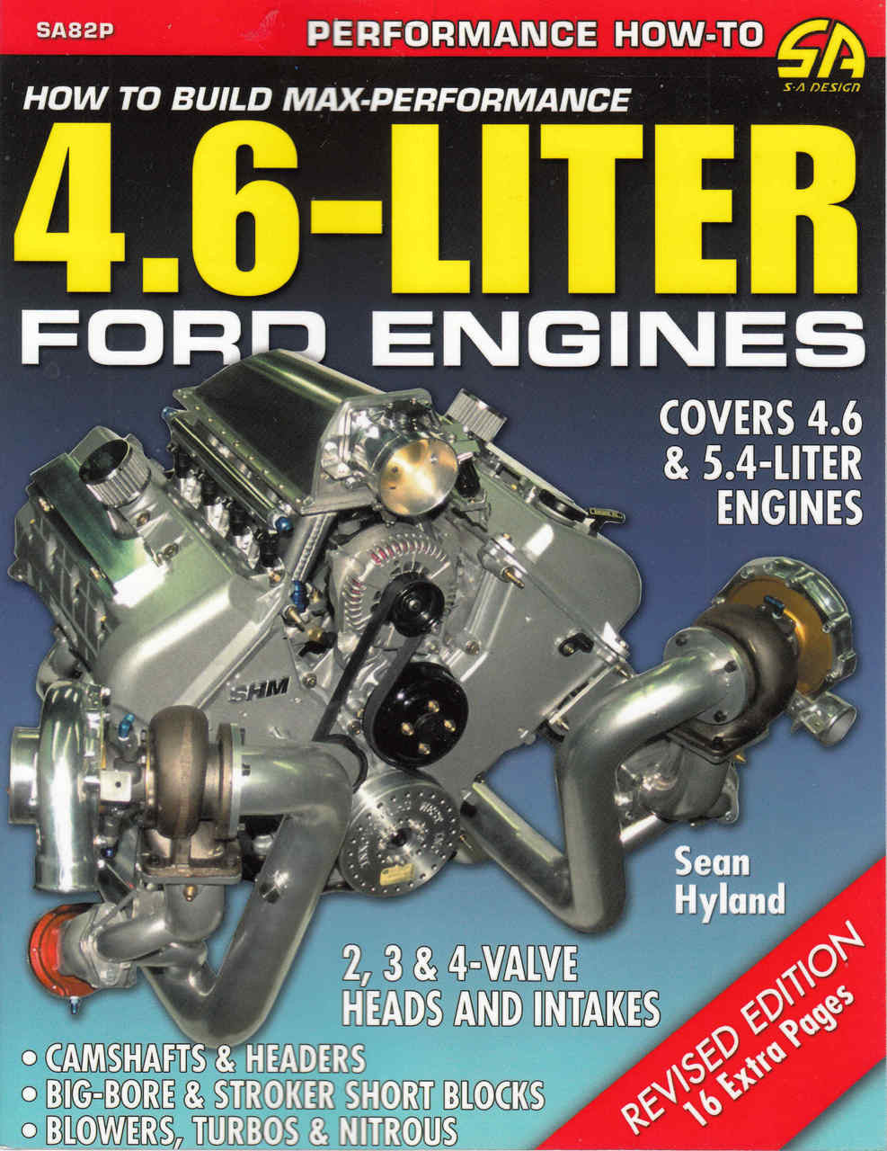 How to Build Max-Performance 4.6 - Liter Ford Engines