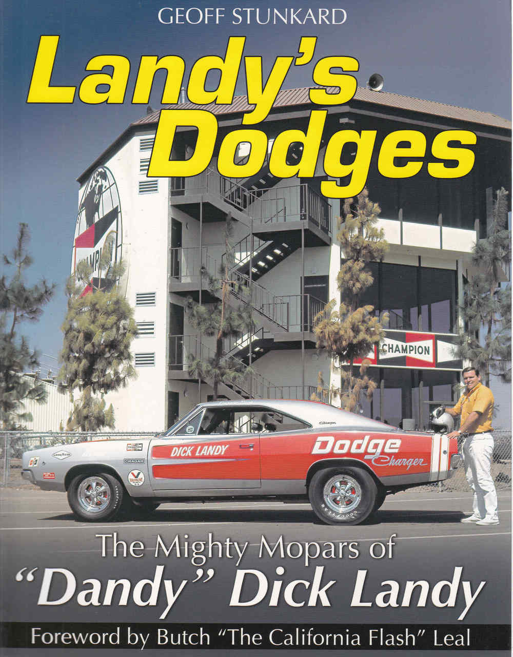 Landy's Dodges: The Mighty Mopars Of 'Dandy" Dick Landy (9781613252482)  - front