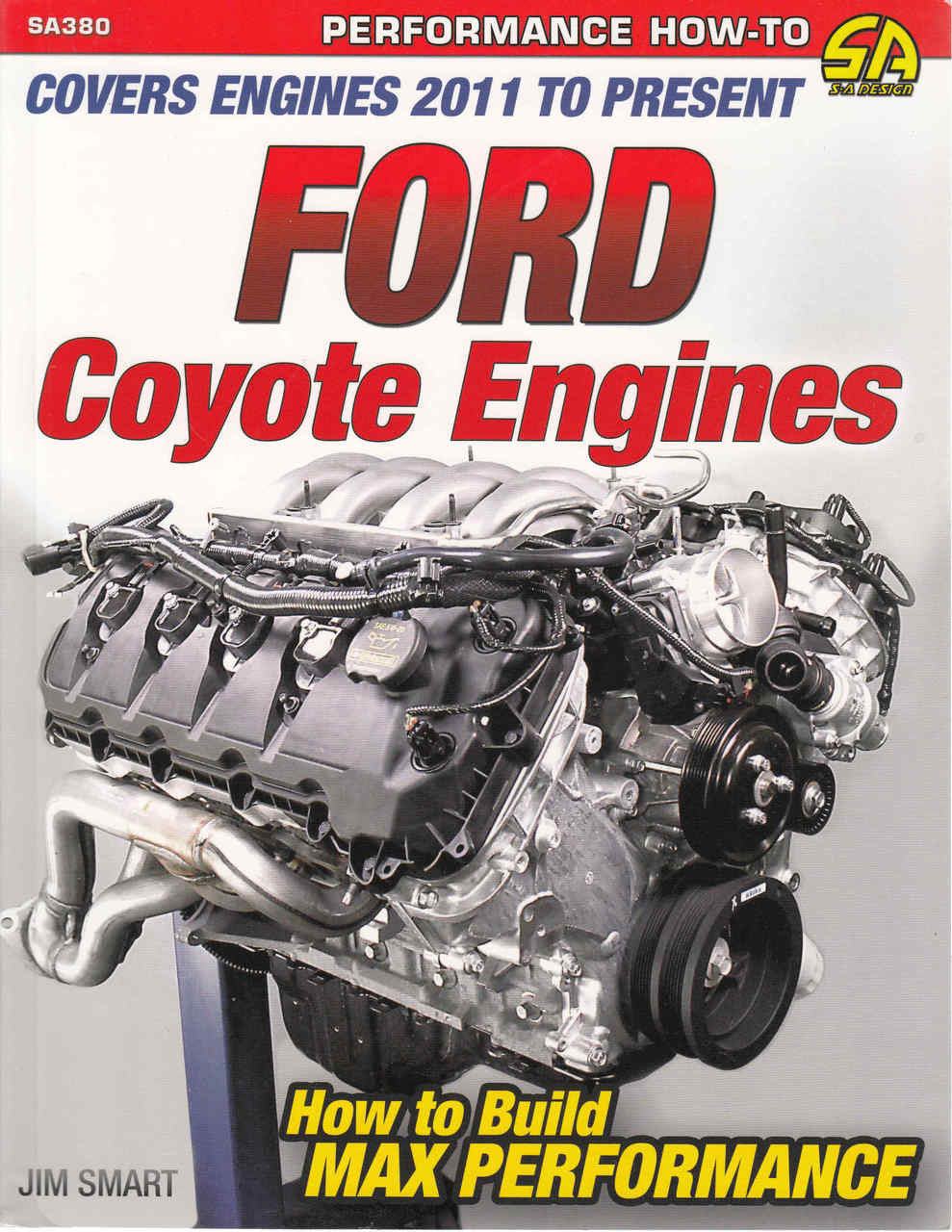 Ford Coyote Engines: How To Build Max Performance - Covers Engines 2011 To Present (9781613252895)