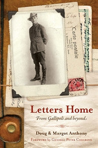 Letters Home: To Mother from Gallipoli and Beyond