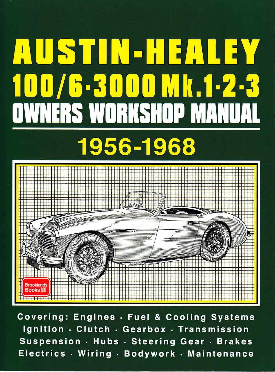 Austin-Healey 100/6 - 300 Mk.1 - 2- 3 Owners Workshop Manual 1956 - 1968 (9781783180455)