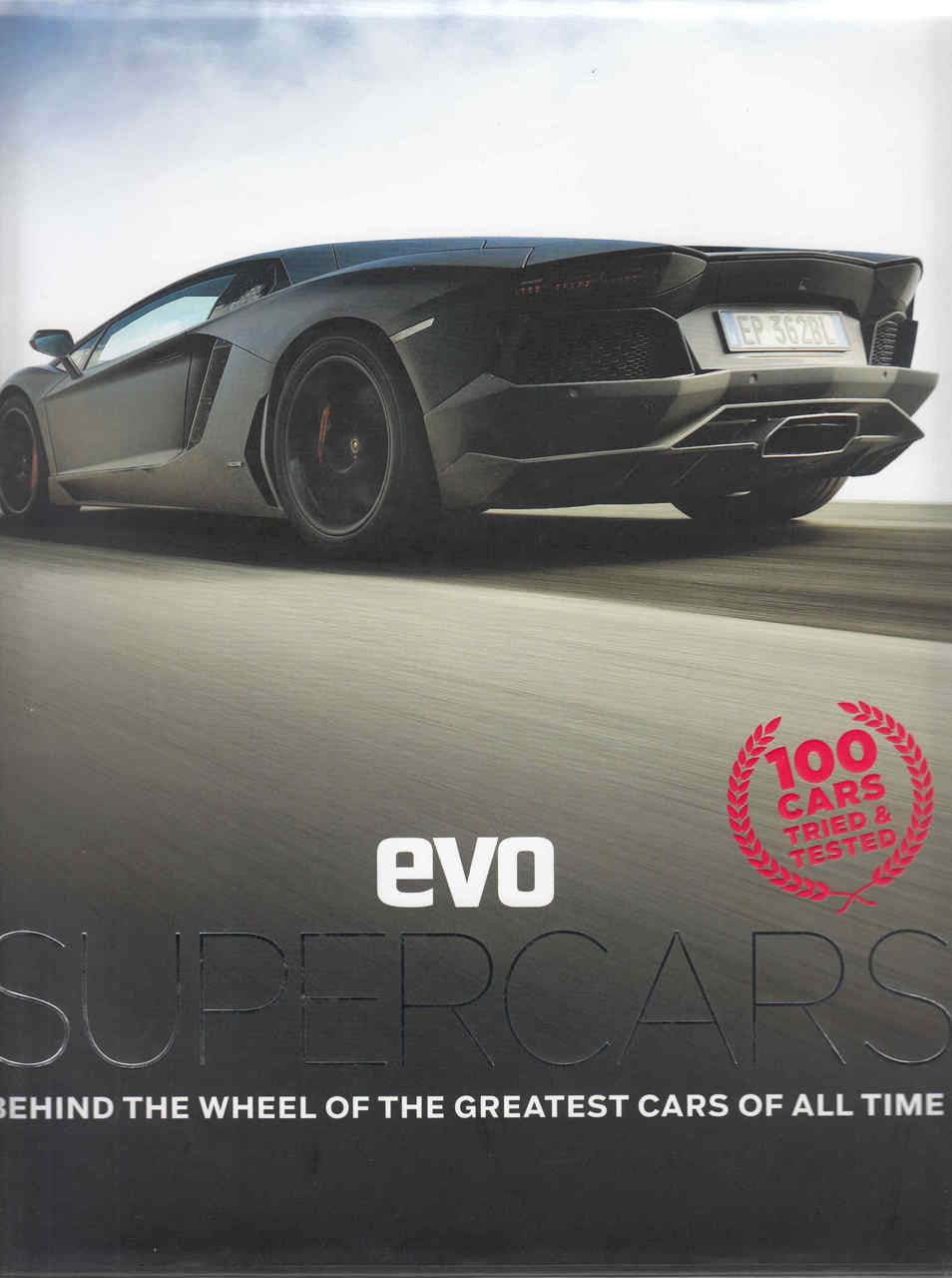 Evo Supercars: Behind The Wheel Of The Greatest Cars Of All Time (9781784720506)  - front
