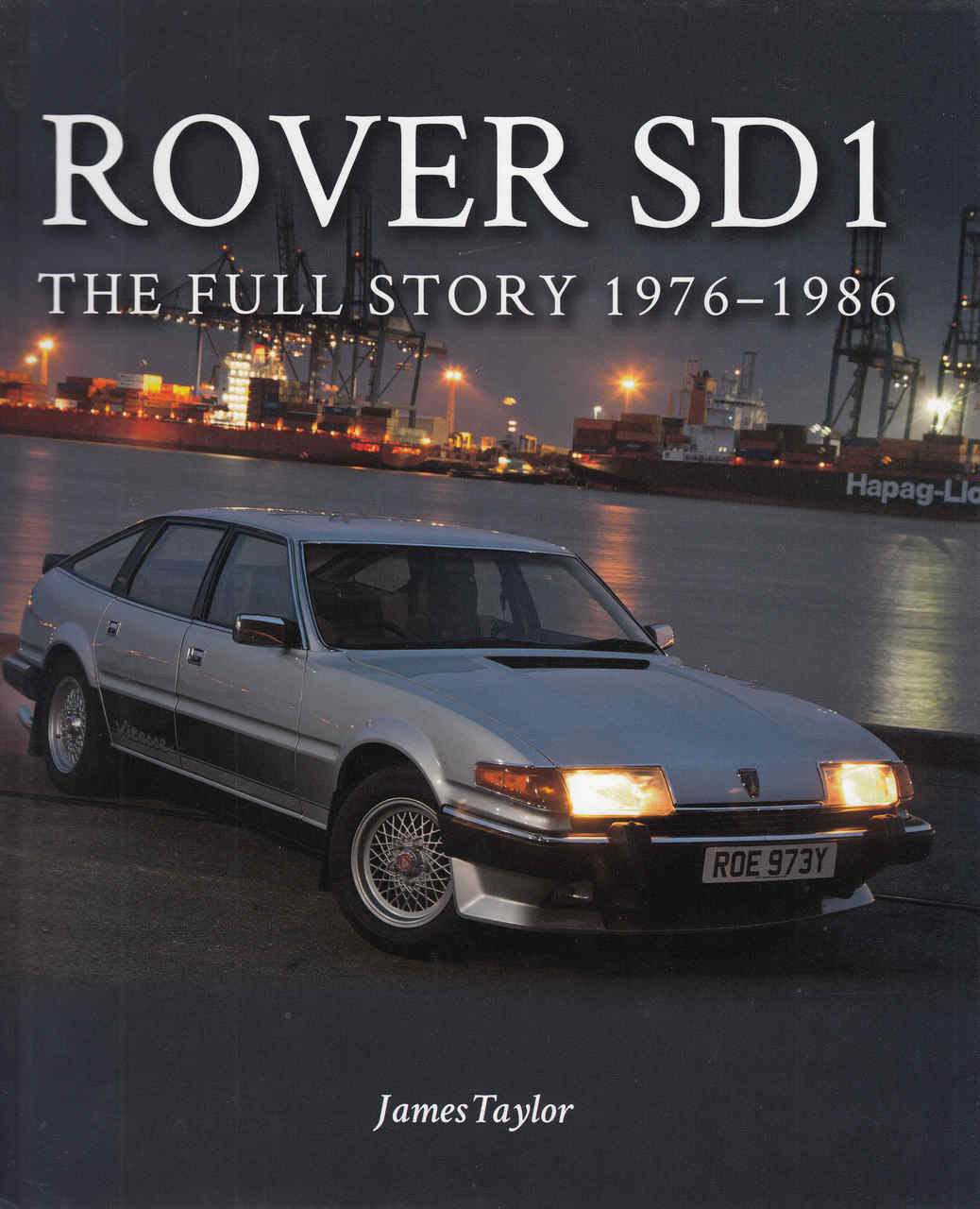 Rover SD1 The Full Story 1976 - 1986 (9781785001918) - front