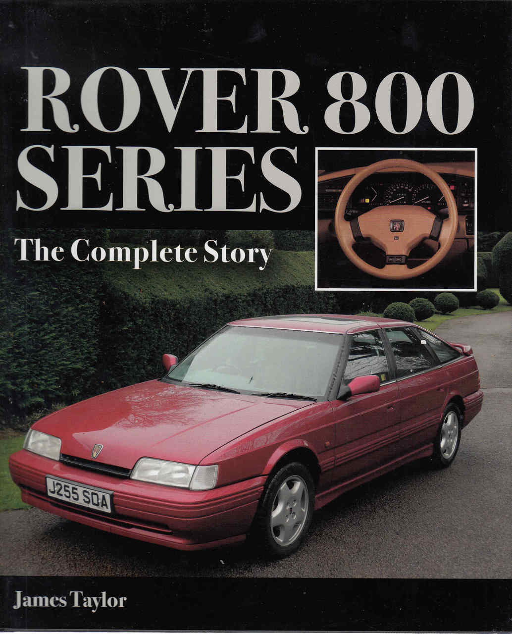 Rover 800 Series The Complete Story