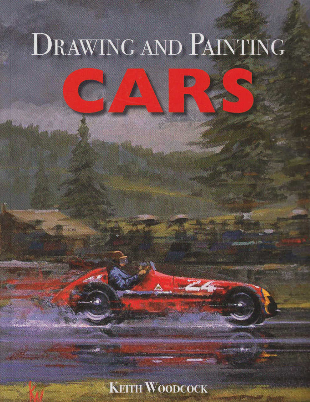 Drawing and Painting Cars (Keith Woodcock) (9781785002922)