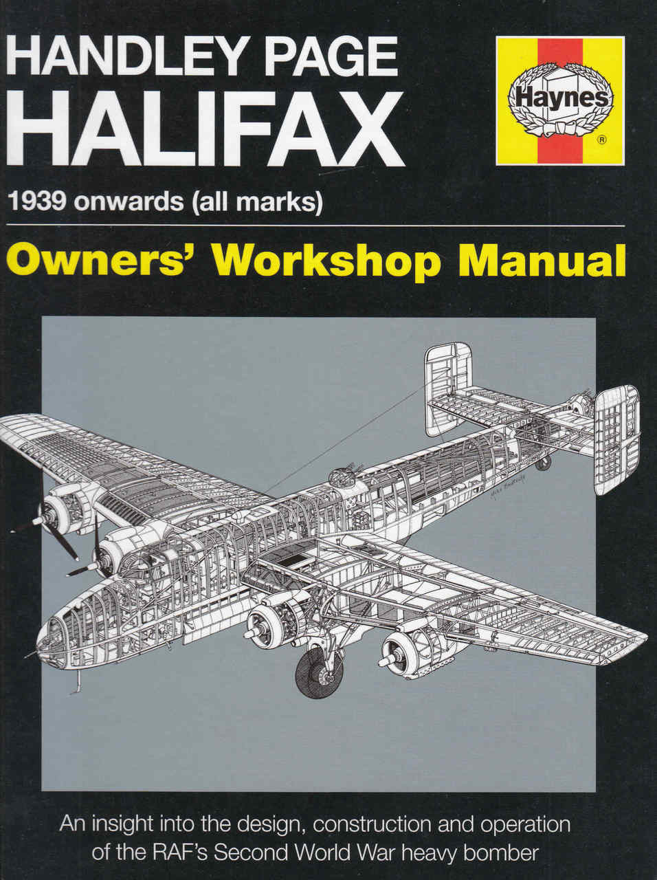 Handley Page Halifax 1939 Onwards (All Marks) Owners' Workshop Manual (9781785210679)