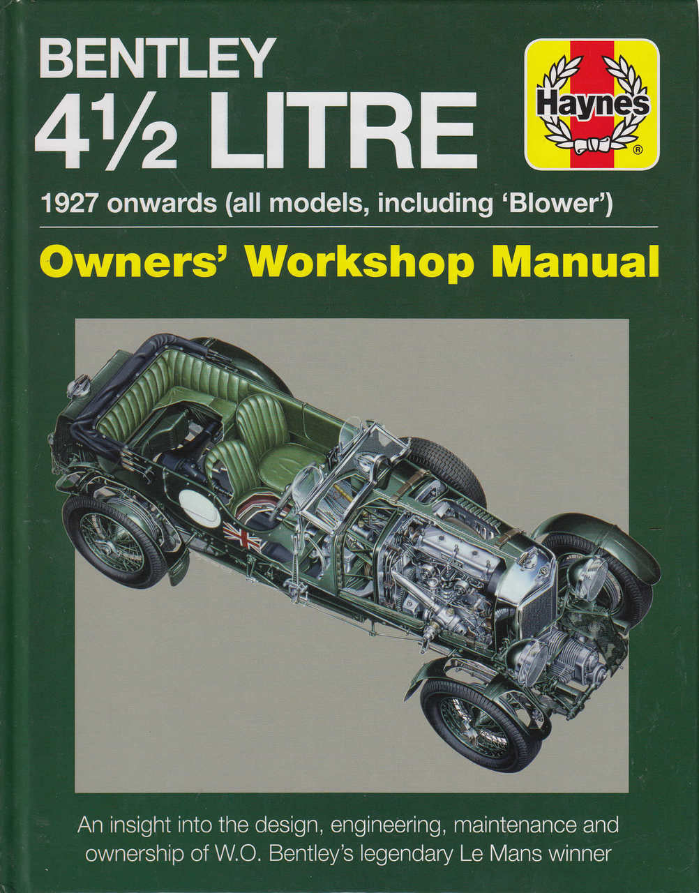 Bentley 4 1/2 Litre 1927 Onwards (all models, including Blower) Owner's Workshop Manual