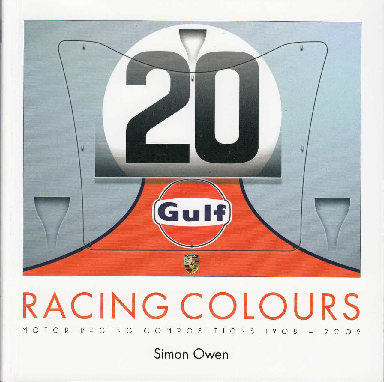 Racing Colours - Motor Racing Compositions 1908 - 2009 (paperback) (9781787111943)