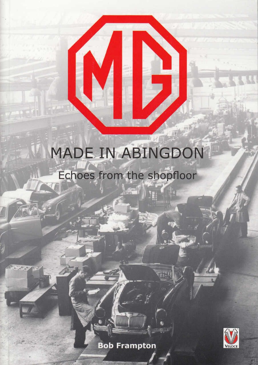 MG, Made in Abingdon - Echoes from the shopfloor