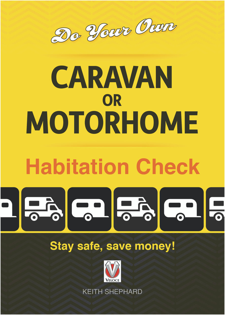 Do Your Own Caravan or Motorhome Habitation Check - Stay safe, save money!
