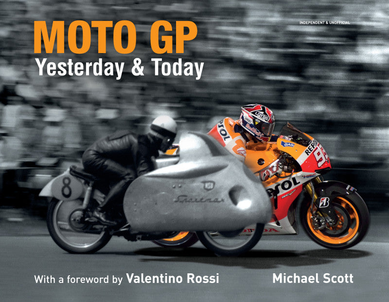 Moto GP Yesterday & Today (Michael Scott, 9781787390232)